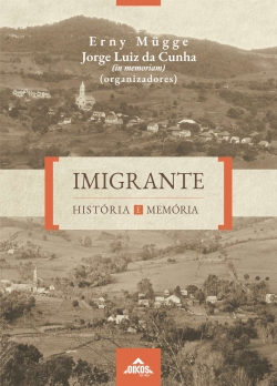 Imigrante – história e memória